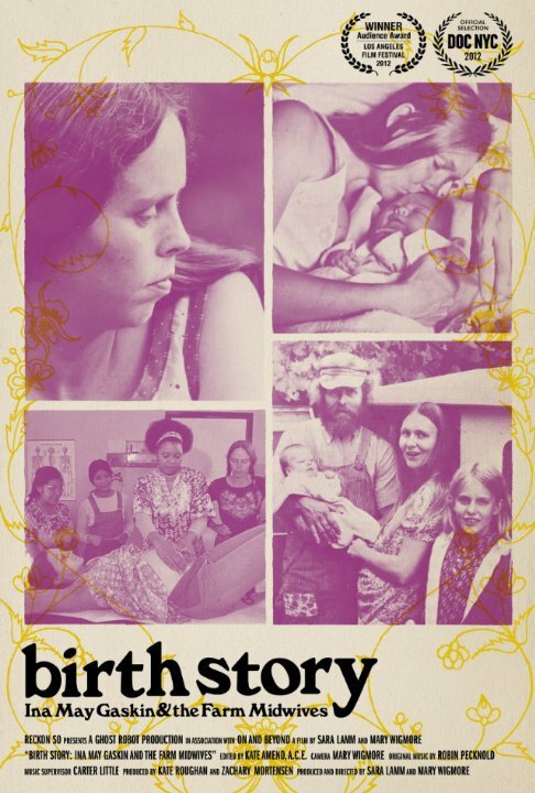 Постер фильма Birth Story: Ina May Gaskin and The Farm Midwives (2012)