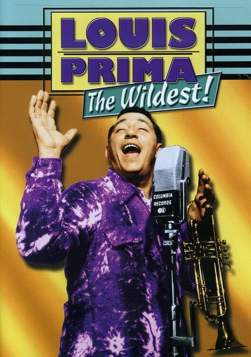 Постер фильма Louis Prima: The Wildest! (1999)