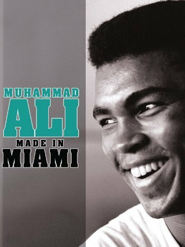 Постер фильма Muhammad Ali: Made in Miami (2008)