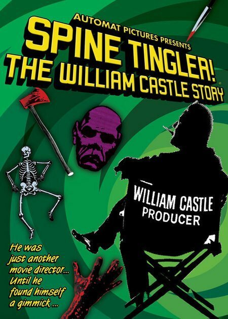 Постер фильма Spine Tingler! The William Castle Story (2007)