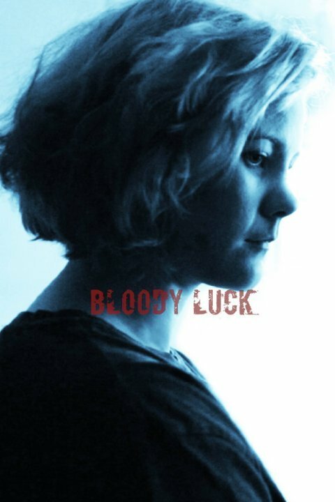 Постер фильма Bloody Luck (2015)