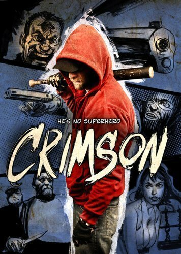 Постер фильма Crimson: The Motion Picture (2011)