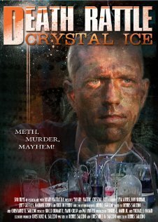 Постер фильма Death Rattle Crystal Ice (2009)