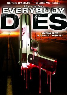 Постер фильма Everybody Dies (2009)