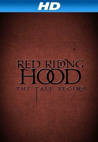 Постер фильма Red Riding Hood: The Tale Begins (2011)