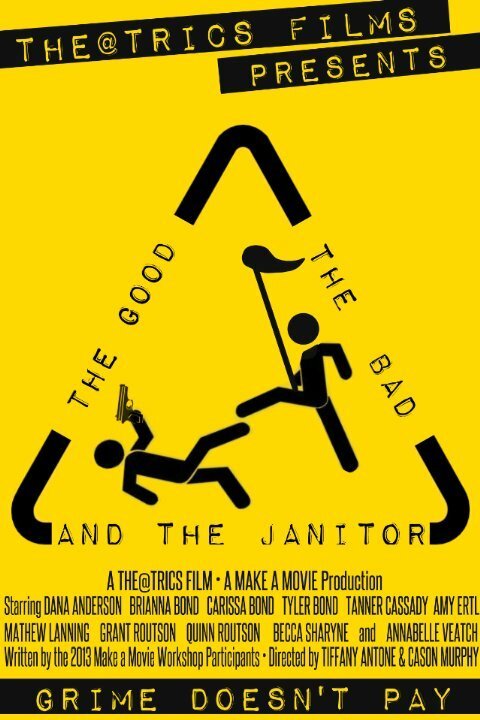 Постер фильма The Good, the Bad, and the Janitor (2014)