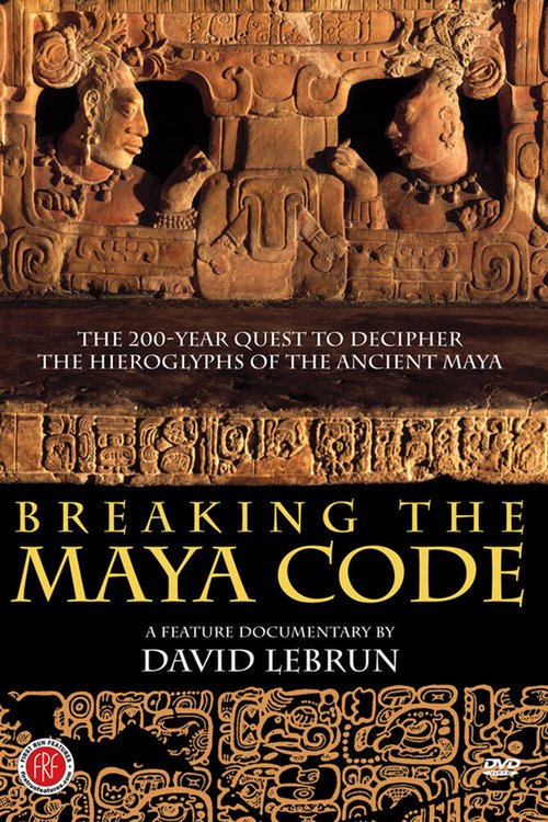 Постер фильма Breaking the Maya Code (2008)