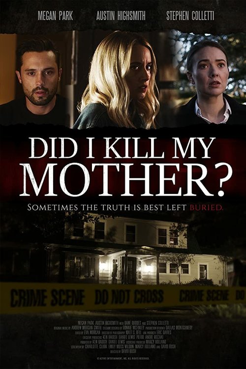 Постер фильма Did I Kill My Mother? (2018)