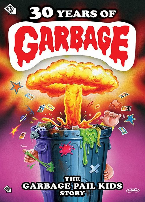 30 Years of Garbage: The Garbage Pail Kids Story скачать торрент