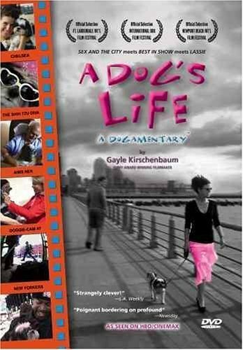 Постер фильма A Dog's Life: A Dogamentary (2004)