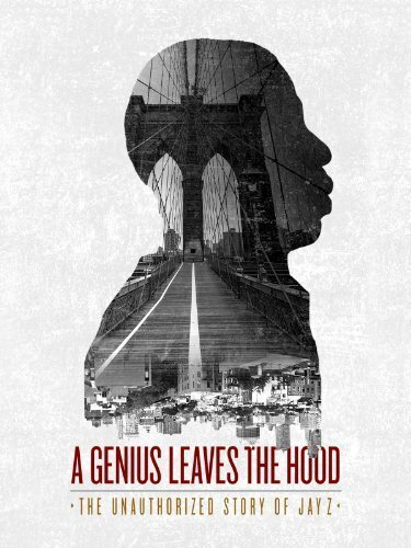 Постер фильма A Genius Leaves the Hood: The Unauthorized Story of Jay Z (2014)