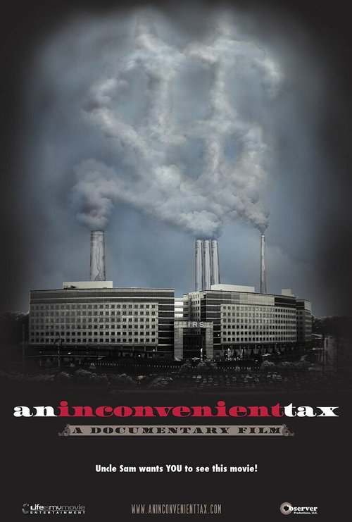 Постер фильма An Inconvenient Tax (2011)