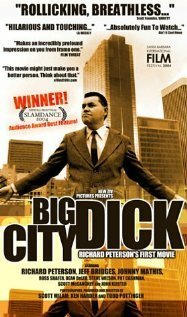 Постер фильма Big City Dick: Richard Peterson's First Movie (2004)