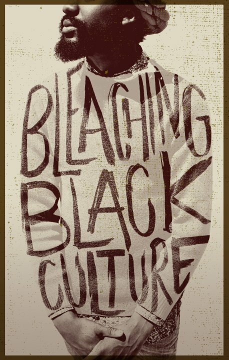 Постер фильма Bleaching Black Culture (2014)