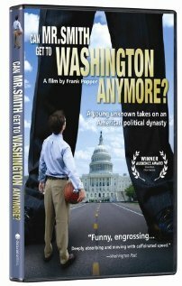 Постер фильма Can Mr. Smith Get to Washington Anymore? (2006)