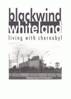 Постер фильма Черный ветер, Белая земля: Жизнь в Чернобыле (1993)