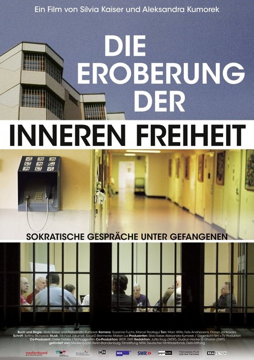 Постер фильма Die Eroberung der inneren Freiheit (2009)