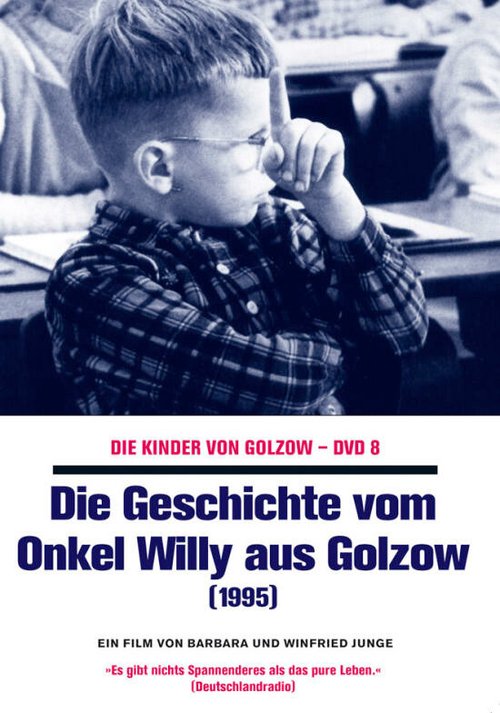 Постер фильма Die Geschichte vom Onkel Willy aus Golzow (1996)