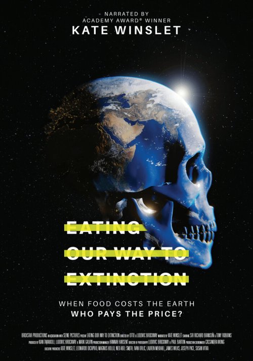 Постер фильма Eating Our Way to Extinction (2021)