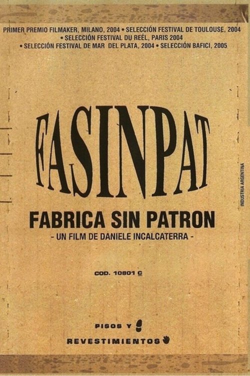 Постер фильма Fasinpat (Fábrica sin patrón) (2004)