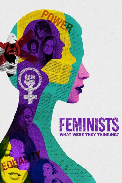 Постер фильма Feminists: What Were They Thinking? (2018)