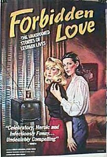 Постер фильма Forbidden Love: The Unashamed Stories of Lesbian Lives (1992)