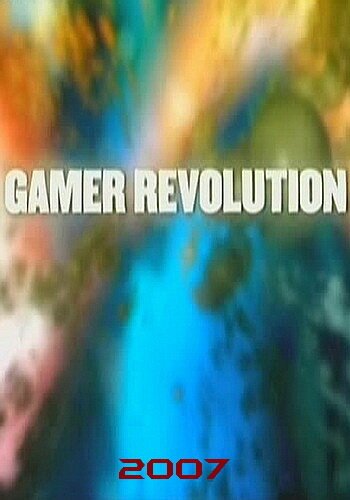 Постер фильма Gamer Revolution (2007)