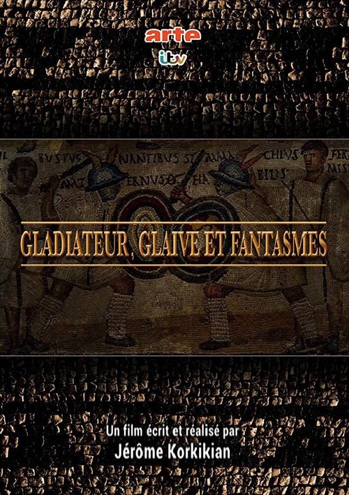 Постер фильма Gladiateur, glaive et fantasmes (2018)