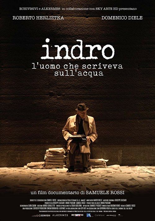 Постер фильма Indro. L'uomo che scriveva sull'acqua (2016)