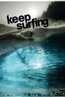 Постер фильма Keep Surfing (2009)