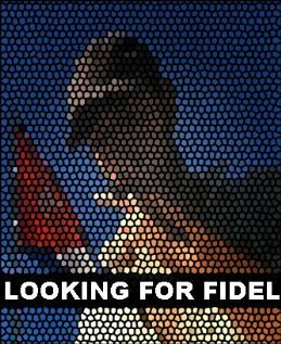 Постер фильма Looking for Fidel (2006)