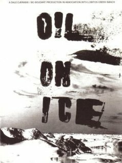 Постер фильма Oil on Ice (2004)