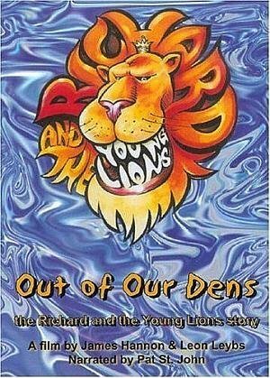 Постер фильма Out of Our Dens: The Richard and the Young Lions Story (2004)