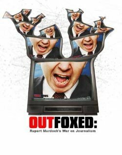 Постер фильма Outfoxed: Rupert Murdoch's War on Journalism (2004)