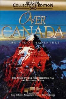 Постер фильма Over Canada: An Aerial Adventure (1999)