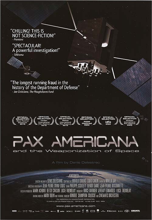 Постер фильма Pax Americana and the Weaponization of Space (2009)