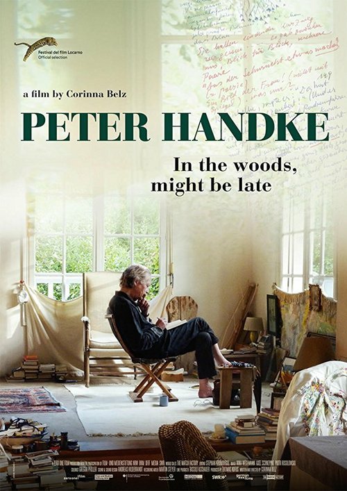 Постер фильма Peter Handke: Bin im Wald. Kann sein, dass ich mich verspäte... (2016)