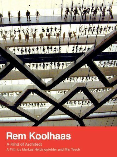 Постер фильма Rem Koolhaas: A Kind of Architect (2008)