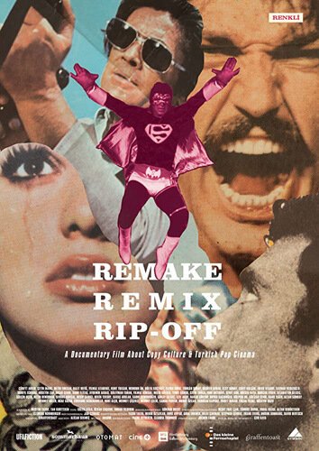 Постер фильма Remake, Remix, Rip-Off: About Copy Culture & Turkish Pop Cinema (2014)