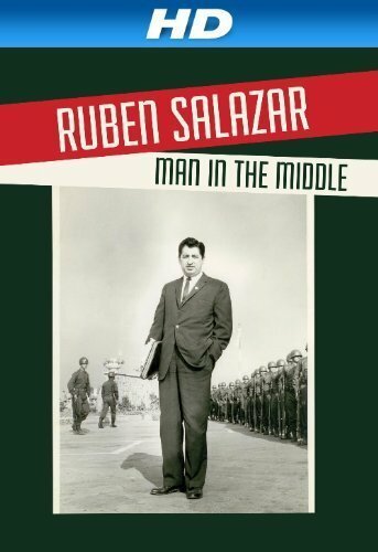 Постер фильма Ruben Salazar: Man in the Middle (2014)