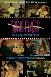 Постер фильма Straightlaced: How Gender's Got Us All Tied Up (2009)