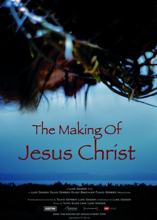 Постер фильма The Making of Jesus Christ (2012)