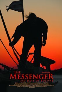 Постер фильма The Messenger: 360 Days of Bolivar (2009)