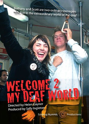 Постер фильма Welcome 2 My Deaf World (2005)