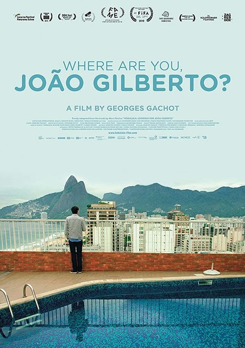 Постер фильма Where Are You, João Gilberto? (2018)