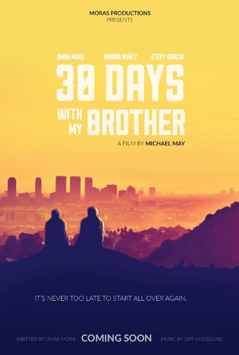 Постер фильма 30 Days with My Brother (2016)