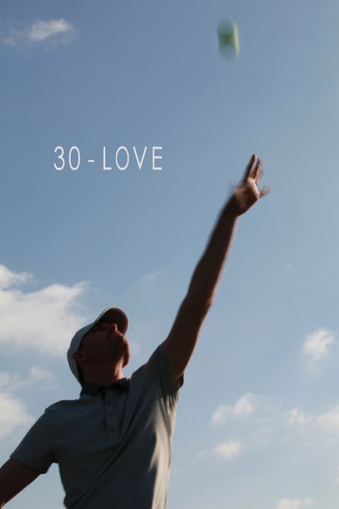 Постер фильма 30-Love (2015)