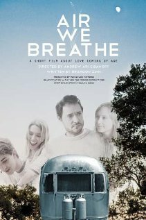 Постер фильма Air We Breathe (2011)