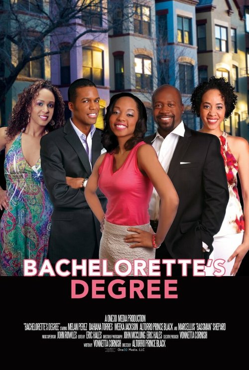 Постер фильма Bachelorette's Degree (2013)