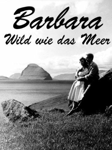 Постер фильма Barbara - Wild wie das Meer (1961)